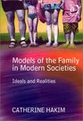 Models of the Family in Modern Societies Ideals and Realities