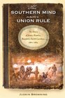 The Southern Mind Under Union Rule The Diary of James Rumley Beaufort North Carolina 18621865