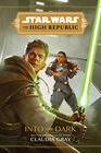 Star Wars The High Republic Into the Dark