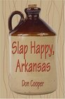 Slap Happy Arkansas