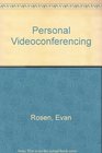 Personal Videoconferencing