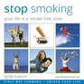 Stop Smoking Make your Life a Smoke Free Zone