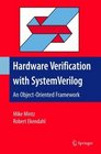 Hardware Verification With SystemVerilog An Objectoriented Framework