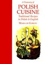 A Treasury of Polish Cuisine: Traditional Recipes in Polish and English (Hippocrene Bilingual Cookbooks)