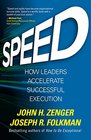 Speed How Leaders Accelerate Successful Execution