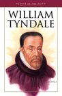 William Tyndale: Bible Translator and Martyr (Heroes of the Faith)