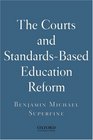 The Courts and Standards Based Reform