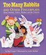 Too Many Rabbits: And Other Fingerplays About Animals, Nature, Weather, and the Universe