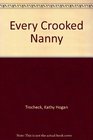 Every Crooked Nanny (Callahan Garrity, Bk 1) (Large Print)