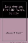 Jane Austen Her Life Work Family  Critics