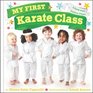 My First Karate Class A Book with Foldout Pages