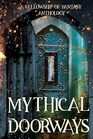 Mythical Doorways A Fellowship of Fantasy Anthology