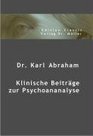 Dr Karl Abraham / Klinische Beitrge zur Psychoanalyse