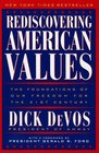 Rediscovering American Values The Foundations of Our Freedom for the 21st Century