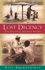 Lost Decency The Untold Afghan Story