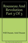 Rousseau And Revolution Part 3 Of 3