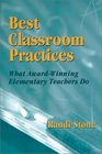 Best Classroom Practices What AwardWinning Elementary Teachers Do