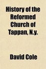 History of the Reformed Church of Tappan Ny