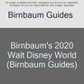 Birnbaum's 2020 Walt Disney World The Official Guide