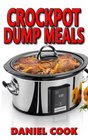 Crockpot Dump Meals Delicious Dump Meals Dump Dinners Recipes For Busy People