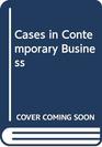 Cases in Contemporary Business