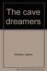 The cave dreamers
