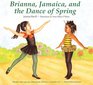 Brianna Jamaica and the Dance of Spring
