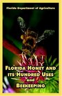 Florida Honey And Its Hundred Uses And Beekeeping