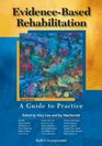EvidenceBased Rehabilitation A Guide to Practice