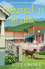 Digging Up Trouble (A Sweet Fiction Bookshop Mystery)
