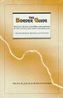 The Border Guide Institutions and Organizations of the United StatesMexico Borderlands