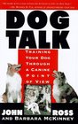 Dog Talk  Training Your Dog Through A Canine Point Of View