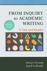 From Inquiry to Academic Writing A Text and Reader with 2009 MLA and 2010 APA Updates