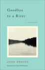 Goodbye to a River : A Narrative (Vintage Departures)