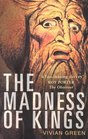 The Madness of Kings Third Edition  Personal Trauma and the Fate of Kings