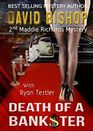 Death of a Bankster a Maddie Richards Mystery