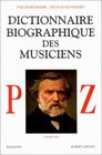 Dictionnaire biographique des musiciens tome 3  PZ