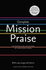 Complete Mission Praise  The Bestselling Collection of Songs and Hymns
