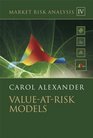 Market Risk Analysis Volume IV Value at Risk Models