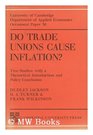 Do Trade Unions Cause Inflation Two Studies with a Theoretical Introduction and Policy Conclusion