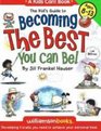 Kid's Guide to Becoming the Best You Can Be