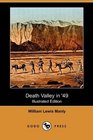 Death Valley in '49 (Illustrated Edition) (Dodo Press)