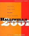Halliwell's Film  Video Guide 2001
