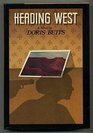 Heading West A Novel
