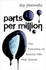 Parts per Million The Poisoning of Beverly Hills High School