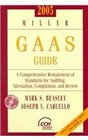 2005 Miller GAAS Guide  A Comprehensive Restatement of Standards for Auditing Attestation Compilation and Review