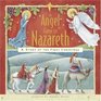 Angel Came to Nazareth A Story of the First Christmas
