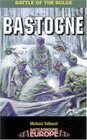 Bastogne Battle of the Bulge