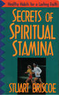 Secrets of Spiritual Stamina Healthy Habits for a Lasting Faith
