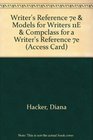 Writer's Reference 7e  Models for Writers 11e  CompClass for A Writer's Reference 7e